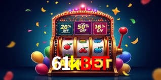 Recursos de Bônus 61kbet