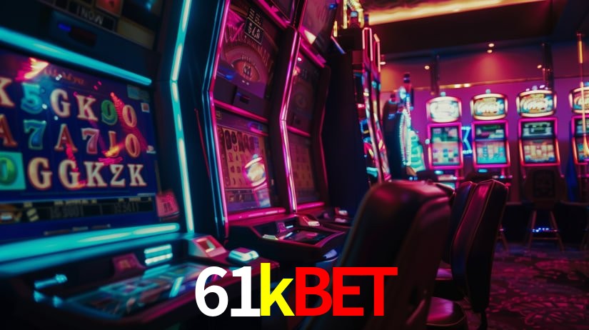Descubra o Mundo do Cassino Online com 61kbet